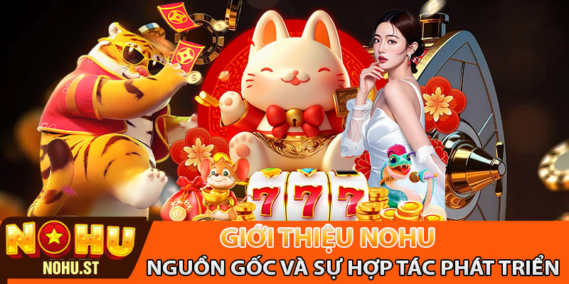 Nguồn gốc và sự hợp tác phát triển