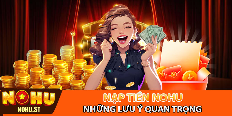 Những lưu ý quan trọng khi giao dịch Nohu