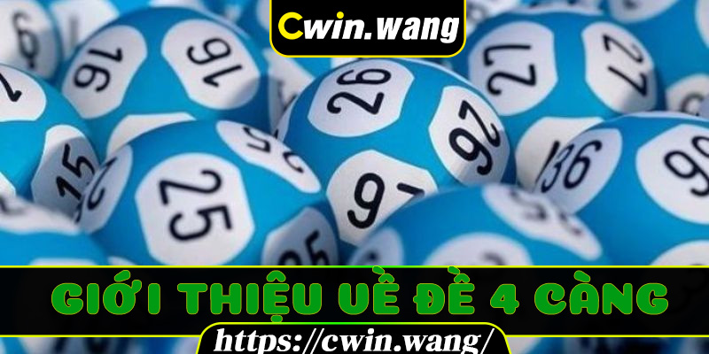 Giới thiệu về Đề 4 Càng