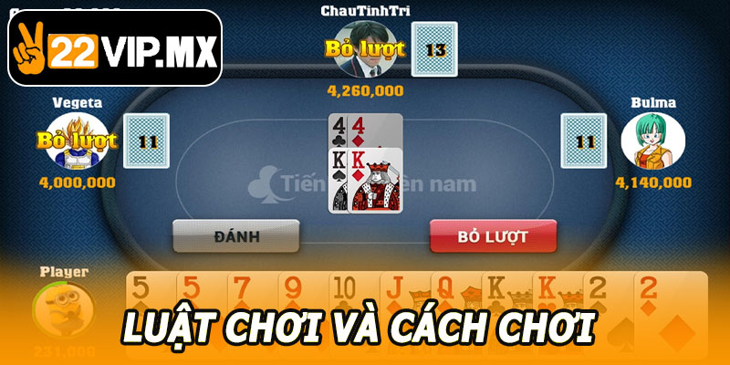 Luật Chơi Và Cách Chơi Tiến Lên Miền Bắc 22VIP